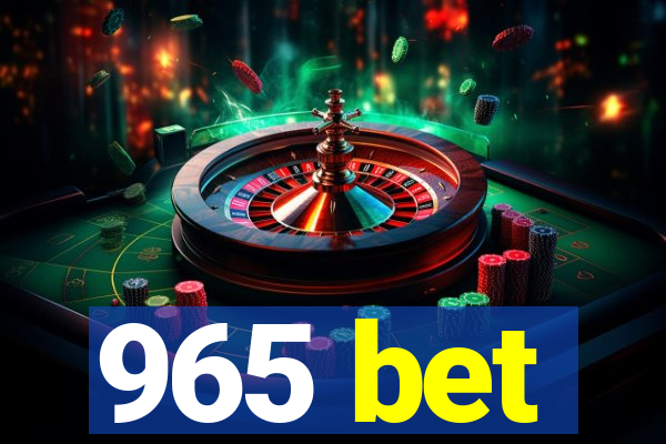 965 bet